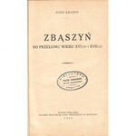 KRASOŃ JÓZEF - ZBĄSZYŃ DO PRZEŁOMU WIEKU XVI-GO I XVII-GO, 1935