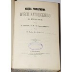 [CHOTKOWSKI WŁADYSŁAW] - KSIĘGA PAMIĄTKOWA WIECU KATOLICKIEGO W KRAKOWIE ODBYTEGO W DNIACH 4,5 I 6 LIPCA 1893r.