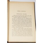 SZUJSKI JÓZEF - HISTORYI POLSKIEJ TREŚCIWIE OPOWIEDZIANEJ KSIĄG DWANAŚCIE, 1889