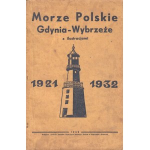 MORZE POLSKI. GDYNIA-WYBRZEŻE Z ILUSTRACJAMI 1921-1932