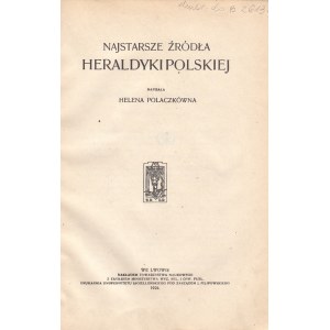 POLACZKÓWNA HELENA - NAJSTARSZE ŹRÓDŁA HERALDYKI POLSKIEJ, 1924