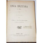 LIKOWSKI EDWARD - UNIA BRZESKA (R. 1596), 1896 [WYD.1]