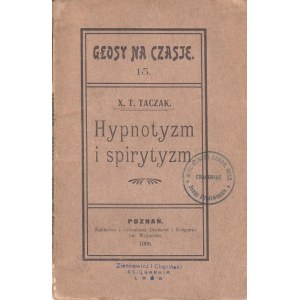 TACZAK TEODOR - HYPNOTYZM I SPIRYTYZM, 1909
