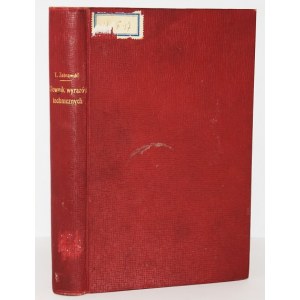 ŻEBRAWSKI TEOFIL - SŁOWNIK WYRAZÓW TECHNICZNYCH TYCZĄCYCH SIĘ BUDOWNICTWA, oprawa R. Jahoda, 1883