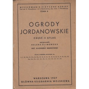 [KRAKÓW] OGRODY JORDANOWSKIE, CZĘŚĆ II ATLAS, oprac. Helena Śliwowska, Kazimierz Wędrowski, 1937