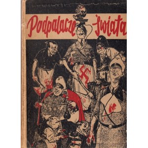 PODPALACZE ŚWIATA [praca zbiorowa] 1946