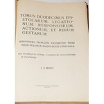 ACTA TOMICIANA. Tomus duodecimus epistolarum, legationum...1906