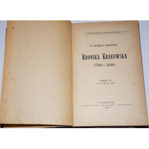 [CRACOVIANA] BIBLIOTEKA KRAKOWSKA T.42 Klemens Bąkowski, Kronika krakowska 1796-1848, cz. III: od r. 1832 do 1848.