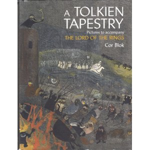 BLOK COR - A TOLKIEN TAPESTRY. Pictures to accompany. THE LORD OF THE RINGS.