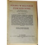POLSKA W KULTURZE POWSZECHNEJ, 1-2 komplet, Red. Feliks Koneczny, 1918