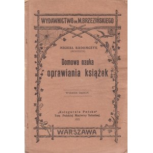 [MOSIŁEK] RADOMCZYK MICHAŁ - DOMOWA NAUKA OPRAWIANIA KSIĄŻEK, 1922
