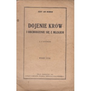 NEUMAN JÓZEF JAN - DOJENIE KRÓW I OBCHODZENIE SIĘ Z MLEKIEM, 1923