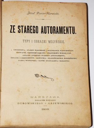 DUNIN-KARWICKI JÓZEF - ZE STAREGO AUTORAMENTU. TYPY I OBRAZKI WOŁYŃSKIE, 1898