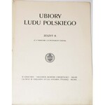 UBIORY LUDU POLSKIEGO. TETMAJER WŁODZIMIERZ PRZERWA. ZESZYT II, 1909