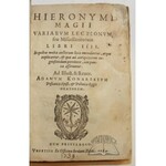 MAGIUS Hieronim, Variarum lectionum, seu miscellaneorum libri IIII.