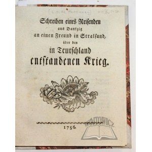 (MARCONNAY Louis Olivier), Schreiben eines Reisenden aus Dantzig an einen Freund in Stralsund, über den in Teutschland entstandenden Krieg.