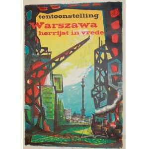 (WARSZAWA budzi się w pokoju). Tentoonstelling Warszawa herrijst in verde.