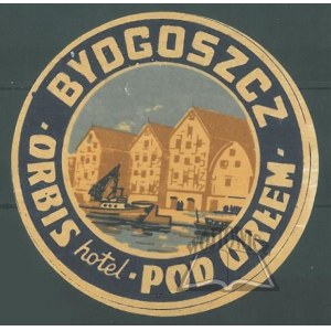 (NALEPKA hotelowa) Bydgoszcz Orbis Hotel Pod Orłem.