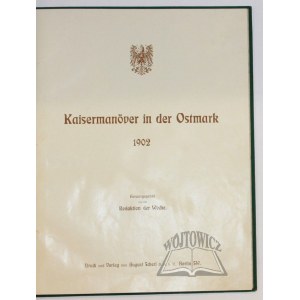 KAISERMANÖVER in der Ostmark 1902.