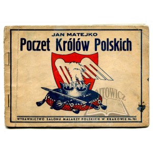 MATEJKO Jan, Poczet Królów Polskich.