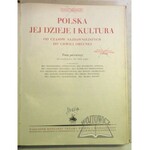 POLSKA, jej dzieje i kultura od czasów najdawniejszych do chwili obecnej.