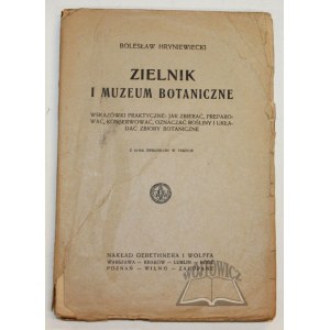 HRYNIEWIECKI Bolesław, Zielnik i muzeum botaniczne.