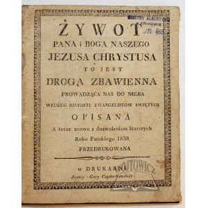 ŻYWOT Pana i Boga naszego Jezusa Chrystusa.