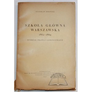 BOROWSKI Stanisław, Szkoła Główna Warszawska 1862-1869. Wydział Prawa i Administracji.