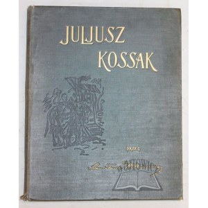 WITKIEWICZ Stanisław, Juljusz Kossak