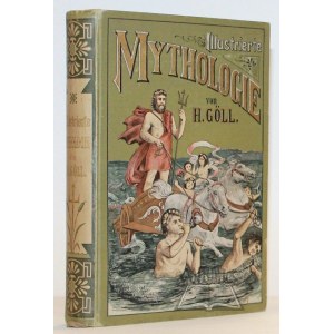 GÖLL Hermann, Illustrierte Mythologie.