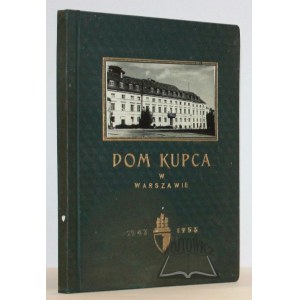 SCHMITZEK Stanisław, Dom Kupca w Warszawie.