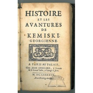 (CHEVREMONT Jean-Baptiste de), Histoire et les Avantures de Kemiski Georgienne.