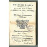 MEAZZA Girolamo, Hieronymi Meazza Mediolanensis Clerici Regularis Extemporanea poesis.