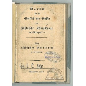 RŐMER Karl Heinrich, Warum soll der Churfürst von Sachsen die pohlnische Königskrone ausschlagen?