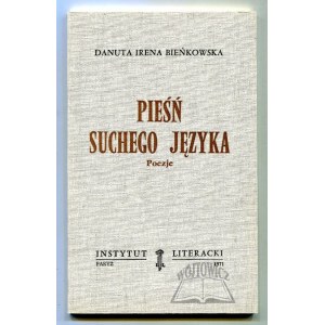 BIEŃKOWSKA Danuta Irena, Pieśń suchego języka. Poezje.