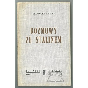 DŻILAS Milowan (Dilas Milovan), Rozmowy ze Stalinem.