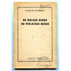 MACKIEWICZ Stanisław, Od małego Bergu do wielkiego Bergu.