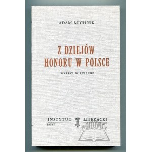 MICHNIK Adam, Z dziejów honoru w Polsce.