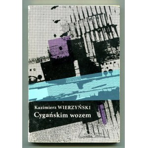 WIERZYŃSKI Kazimierz, Cygańskim wozem.
