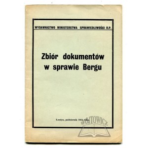ZBIÓR dokumentów w sprawie Bergu.