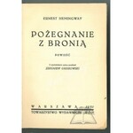 HEMINGWAY Ernest, Pożegnanie z bronią.