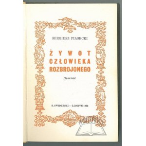 PIASECKI Sergiusz, Żywot człowieka rozbrojonego.