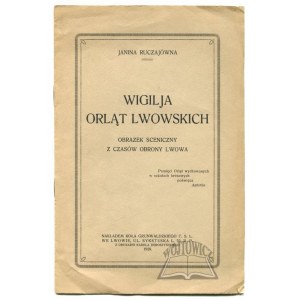 RUCZAJÓWNA Janina, Wigilja Orląt Lwowskich.