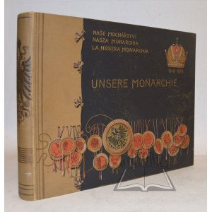 LAURENCIC Julius, Unsere Monarchie - Die österreichischen Kronländer zur Zeit des fünfzigjährigen Regierungs-Jubiläums seiner k.u.k. apostol. Majestät Franz Joseph I.