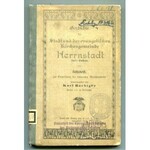 RAEBIGER Karl, Geschichte der Stadt Stadt und der evangelischen Kitchengemeinde Herrnstadt, Kreis Guhrau.