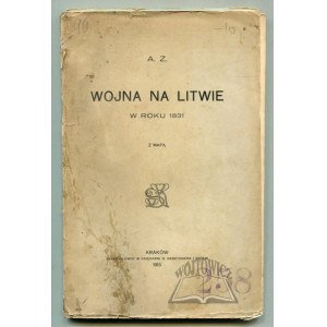 (ZABOROWSKI Aleksander) A. Z., Wojna na Litwie w roku 1831.