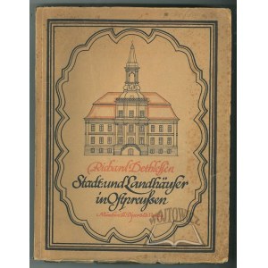 DETHLEFSEN Richard, Stadt- und Landhäuser in Ostpreußen.