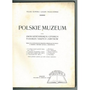 KOPERA Feliks i Julian Pagaczewski, Polskie Muzeum.