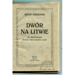 HABDANK Adam, Dwór na Litwie.