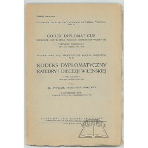 KODEKS Dyplomatyczny Katedry i Diecezji Wileńskiej.